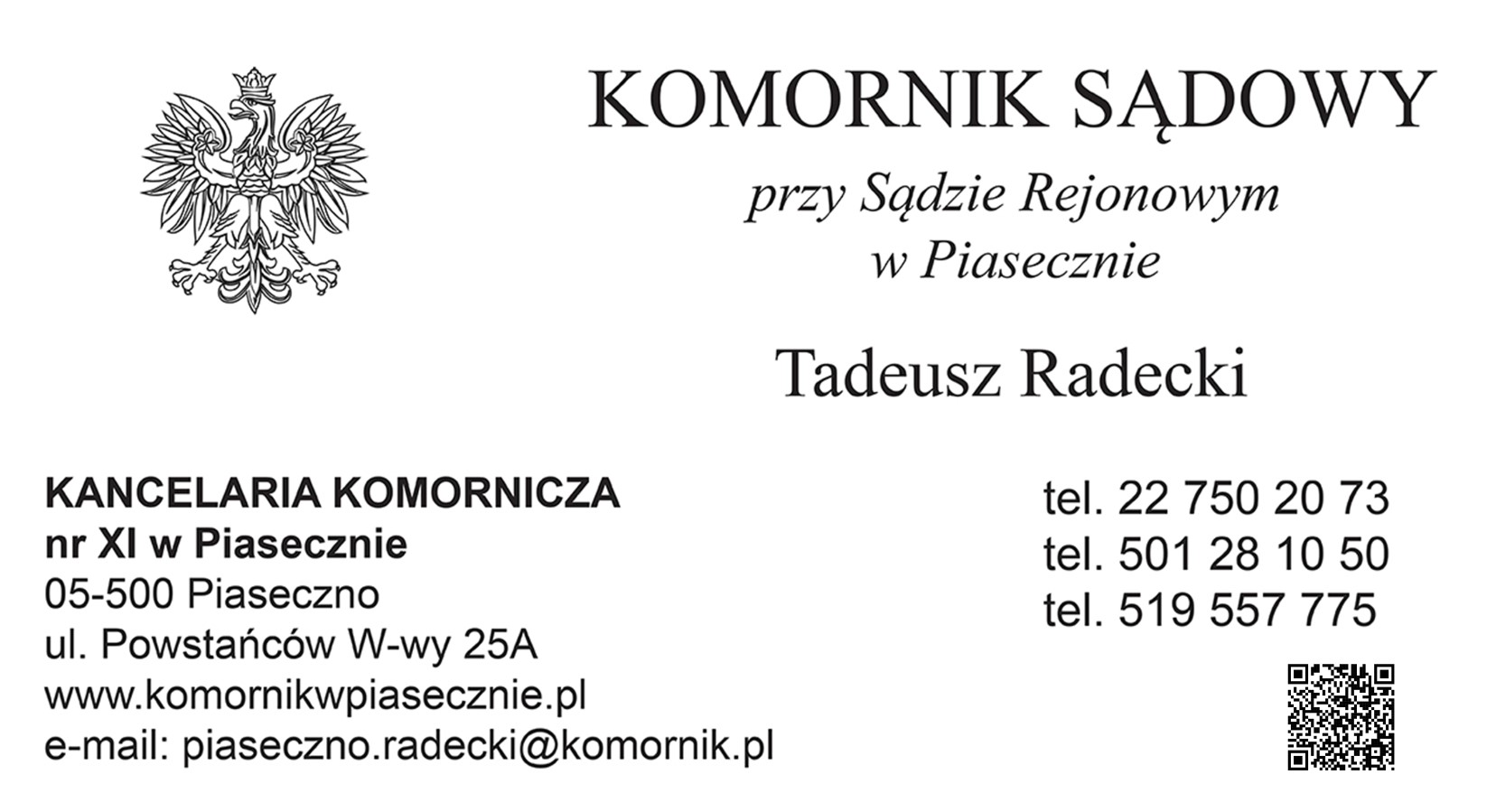 KOMORNIK SĄDOWY Przy Sądzie Rejonowym w Piasecznie Tadeusz Radecki Kancelaria Komornicza w Piasecznie - kancelaria komornicza PIASECZNO kancelaria komornicza PIASECZNO